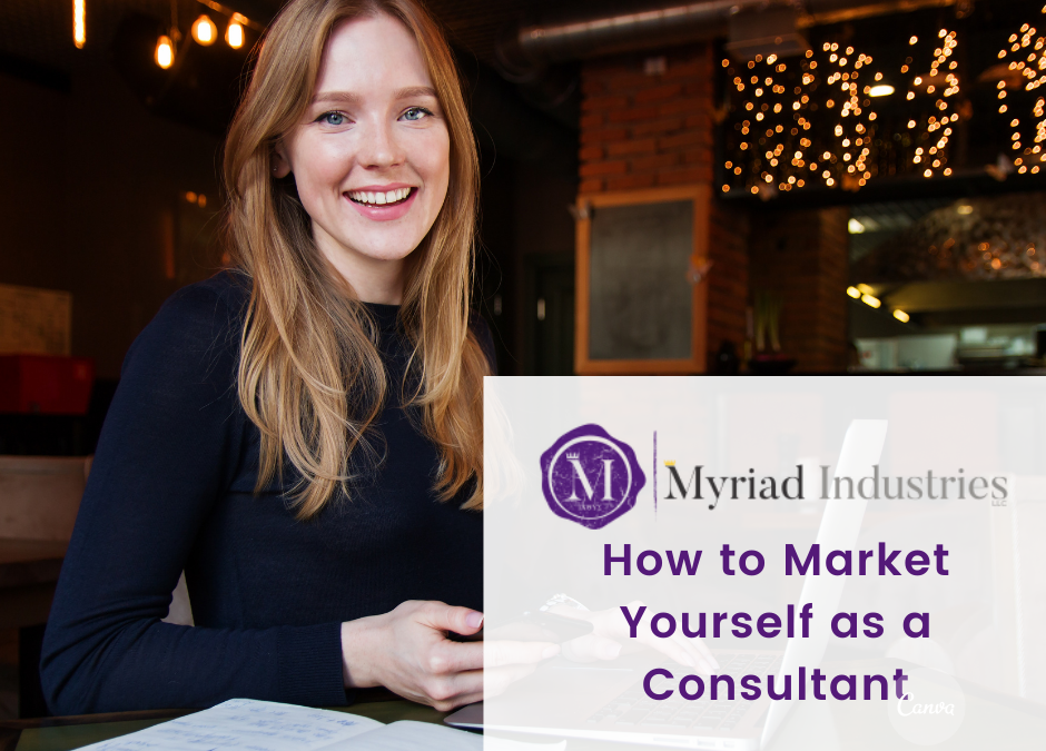 How to Market Yourself as a Consultant