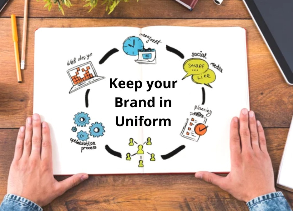 How to keep your brand in uniform