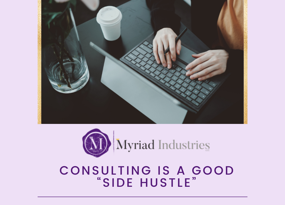 Consulting is a good “side hustle”